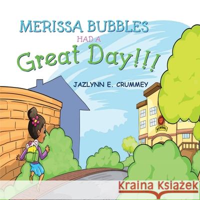 Merissa Bubbles Had a Great Day Jazlynn Crummey 9781732432796 Mewe, LLC - książka