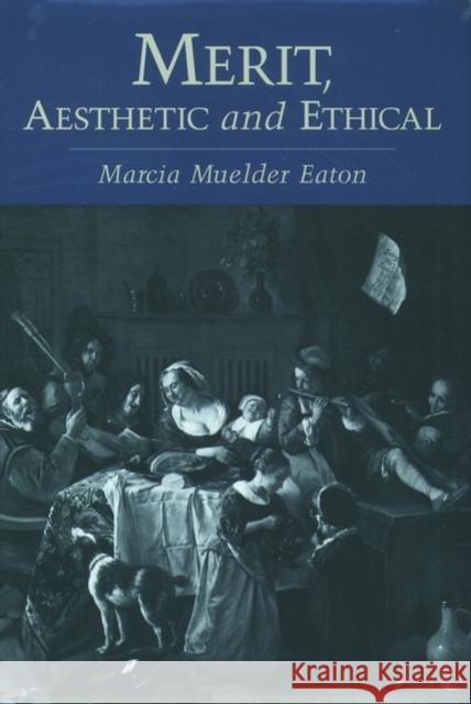 Merit, Aesthetic and Ethical Marcia Muelder Eaton 9780195140248 Oxford University Press - książka