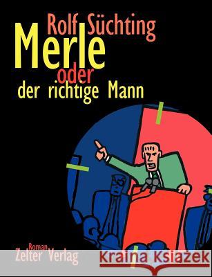 Merle oder der richtige Mann Rolf S 9783931727505 Zelter Verlag - książka