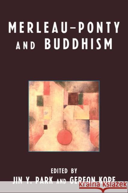 Merleau-Ponty and Buddhism Gereon Kopf 9780739118269 Lexington Books - książka