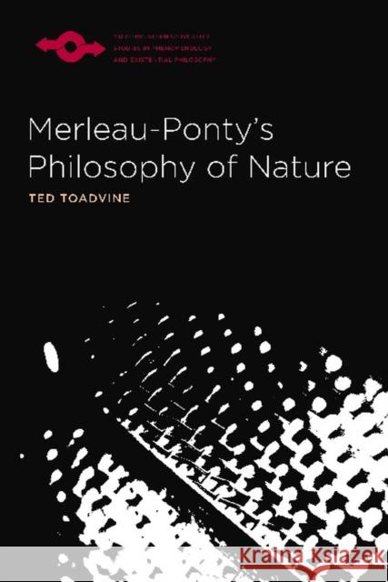 Merleau-Ponty's Philosophy of Nature Ted Toadvine 9780810125995  - książka