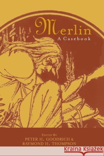 Merlin: A Casebook Goodrich, Peter H. 9780415763653 Routledge - książka