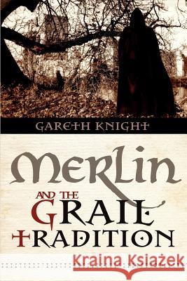 Merlin and the Grail Tradition Gareth Knight 9781908011336 Skylight Press - książka