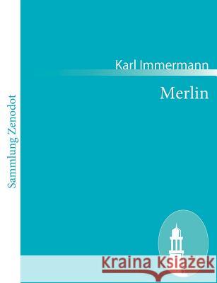 Merlin: Eine Mythe Immermann, Karl 9783843056465 Contumax Gmbh & Co. Kg - książka