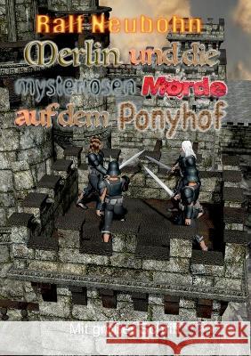 Merlin und die mysteri?sen Morde auf dem Ponyhof: Ein Merlin- und Elfen-Krimi mit gro?er Schrift Ralf Neubohn 9783752642780 Bod - Books on Demand - książka