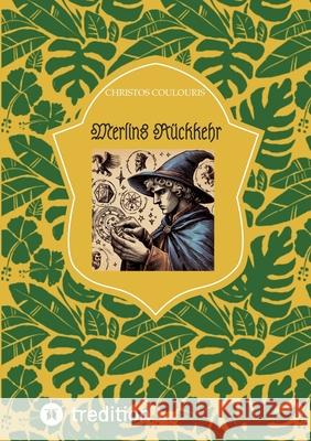 Merlins Rückkehr Coulouris, Christos 9783384586827 tredition - książka
