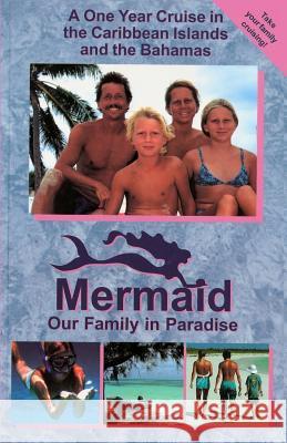 Mermaid - Our Family in Paradise Philip Rink 9780972790611 Not Avail - książka