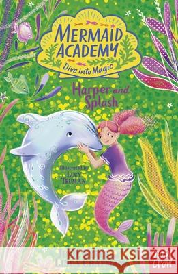 Mermaid Academy: Harper and Splash Linda Chapman 9781805132295 Nosy Crow Ltd - książka