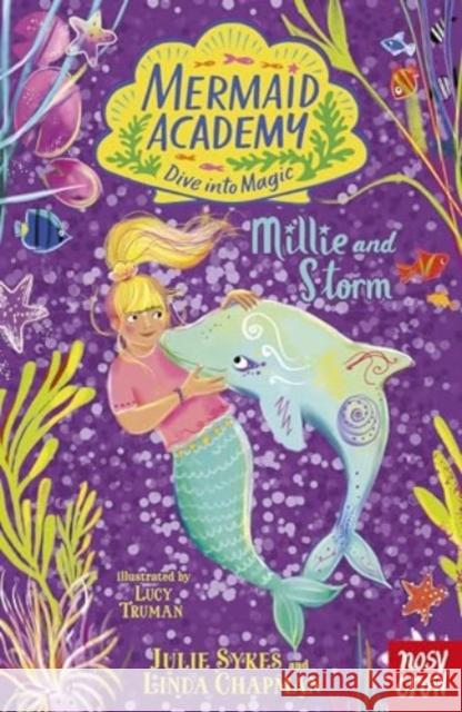 Mermaid Academy: Millie and Storm Linda Chapman 9781805131830 Nosy Crow Ltd - książka