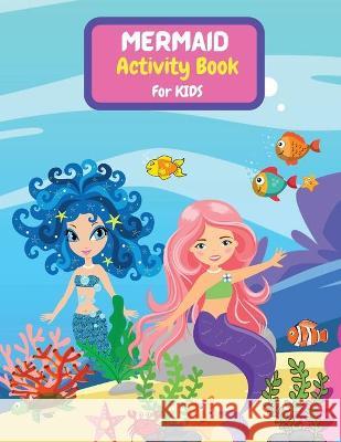 Mermaid Activity Book for Kids Reed Tony Reed 9781716084812 Tony Reed - książka