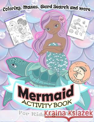 Mermaid Activity Book for Kids Ages 4-8: A Fun Kid Workbook Game For Learning, Coloring, Mazes, Word Search and More! Rabbit Moon 9781087241883 Independently Published - książka