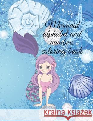 Mermaid alphabet and numbers coloring book Cristie Publishing 9781716316159 Cristina Dovan - książka