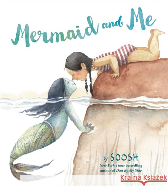 Mermaid and Me Soosh 9780316426626 Little, Brown Books for Young Readers - książka