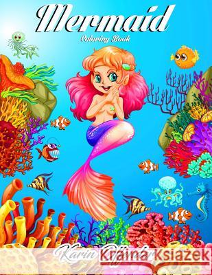 Mermaid Coloring Book: Creative Adventure Mermaids Magnificent Dreams Collection Fantasy Ocean Paradise Wonderland Karin Offender 9781076645135 Independently Published - książka