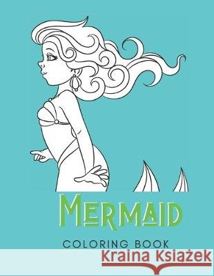 Mermaid Coloring Book: For Adults with Depression - 30 Pages - Made In USA - Paperback- 8.5x11 Size The Sirena Aqua Publishing 9781693176036 Independently Published - książka