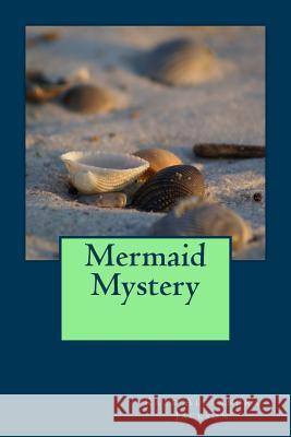 Mermaid Mystery Kate Alexandra Jackson 9781494467920 Createspace - książka