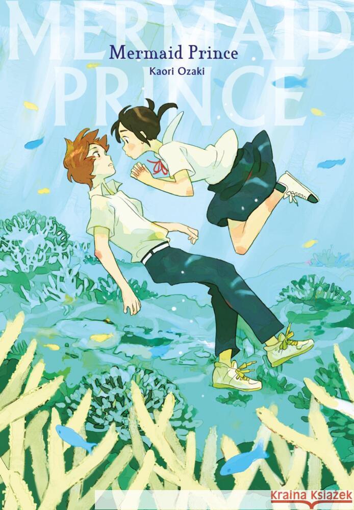 Mermaid Prince (Neuedition) Ozaki, Kaori 9783551710697 Carlsen Manga - książka