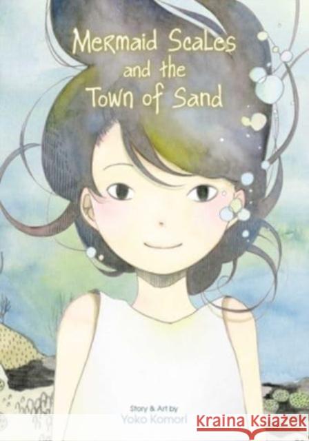 Mermaid Scales and the Town of Sand Yoko Komori 9781974734658 Viz Media, Subs. of Shogakukan Inc - książka