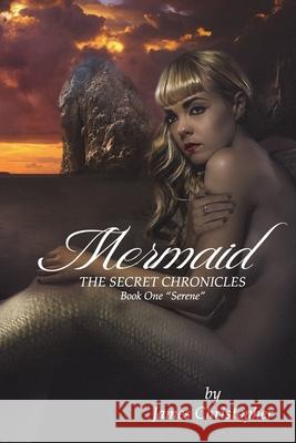 Mermaid: The Secret Chronicles: Book 1 