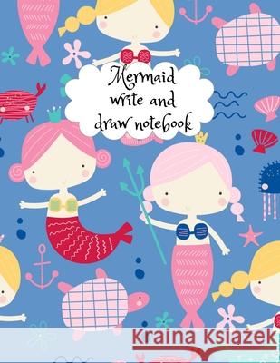 Mermaid write and draw notebook Cristie Publishing 9781716280450 Cristina Dovan - książka