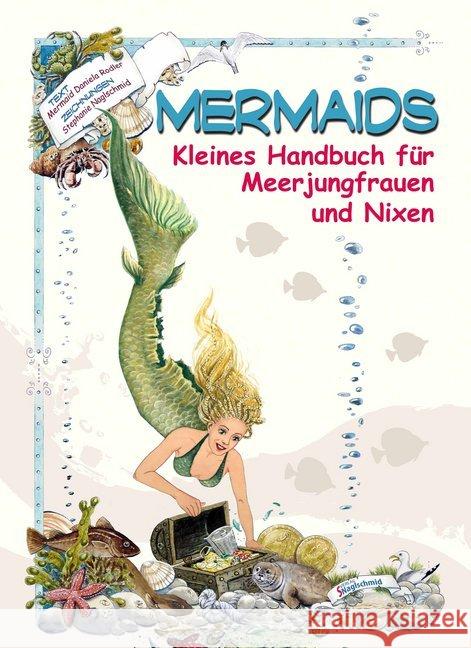 Mermaids : Kleines Handbuch für Meerjungfrauen und Nixen Rodler, Daniela 9783895949357 Naglschmid - książka