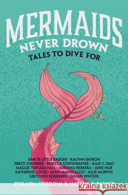 Mermaids Never Drown: Tales to Dive For Julian Winters 9781250823816 Feiwel & Friends - książka