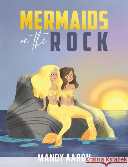 Mermaids on the Rock Mandy Aaron 9781398433618 Austin Macauley Publishers - książka