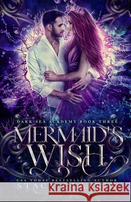 Mermaid's Wish Stacy Claflin 9781088492451 Independently Published - książka