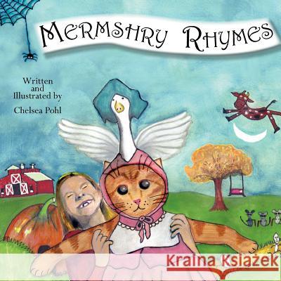 Mermshry Rhymes Chelsea Pohl 9780615609942 Locheart Publishing - książka