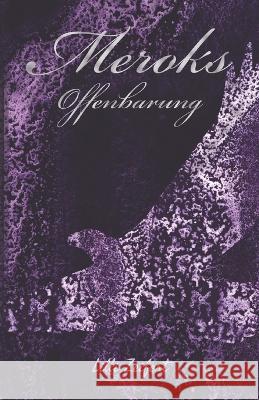 Meroks: Offenbarung LILLI Zeifert   9798374967029 Independently Published - książka