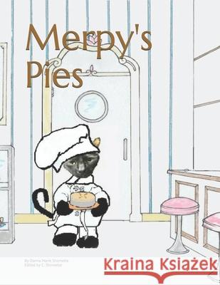 Merpy's Pies Donna Marie Shomette 9781985676152 Createspace Independent Publishing Platform - książka