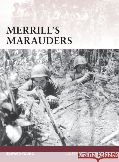 Merrill's Marauders Edward Young 9781846034039  - książka