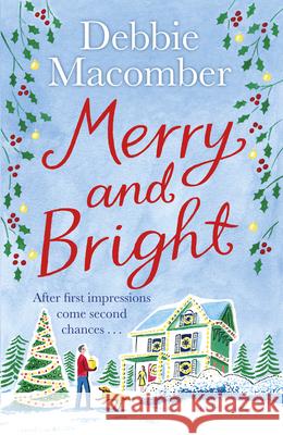 Merry and Bright: A Christmas Novel Debbie Macomber 9781784758738 Christmas - książka