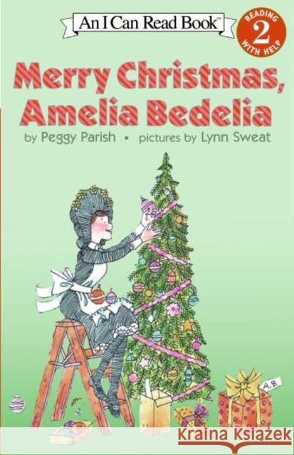 Merry Christmas, Amelia Bedelia Peggy Parish Lynn Sweat 9780060099459 HarperTrophy - książka