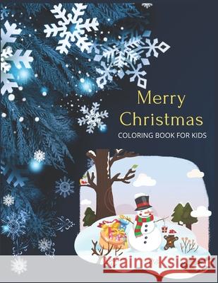 Merry Christmas Coloring Book For Kids: Christmas Activity Book.Includes-Coloring, Matching, Mazes, Drawing, Crosswords, Color By Number And Recipes b Amazing Pres 9781677304202 Independently Published - książka