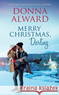 Merry Christmas, Darling Donna Alward 9781989132050 Donna Alward - książka