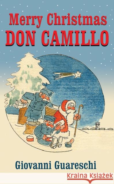 Merry Christmas Don Camillo Giovanni Guareschi 9781900064590 Pilot Productions Ltd - książka