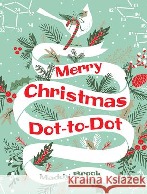 Merry Christmas Dot-To-Dot Coloring Book Brook, Maddy 9780486828534 Dover Publications - książka