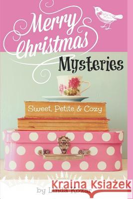 Merry Christmas Mysteries Linda Kozar 9781727381405 Createspace Independent Publishing Platform - książka