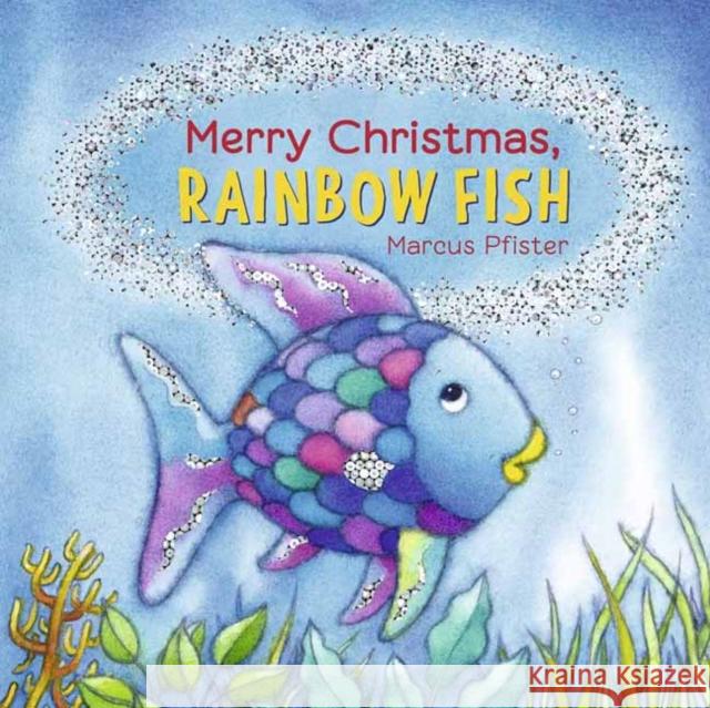 Merry Christmas, Rainbow Fish Marcus Pfister 9780735844292 North-South Books - książka