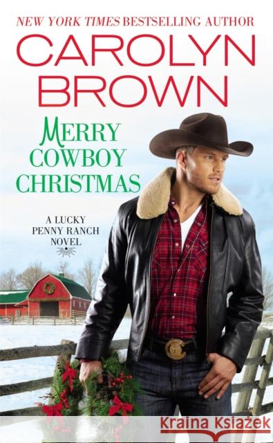 Merry Cowboy Christmas Carolyn Brown 9781455534944 Forever - książka