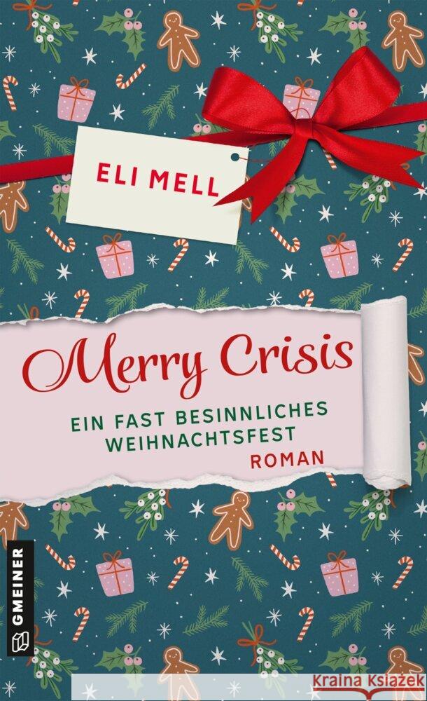 Merry Crisis - ein fast besinnliches Weihnachtsfest Mell, Eli 9783839208977 Gmeiner-Verlag - książka