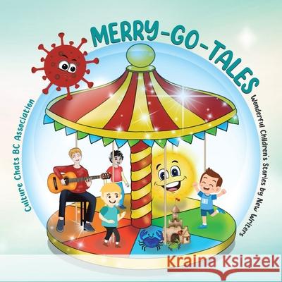 Merry-Go-Tales: Wonderful Children's Stories by New Writers Culture Chats B 9780228852285 Tellwell Talent - książka