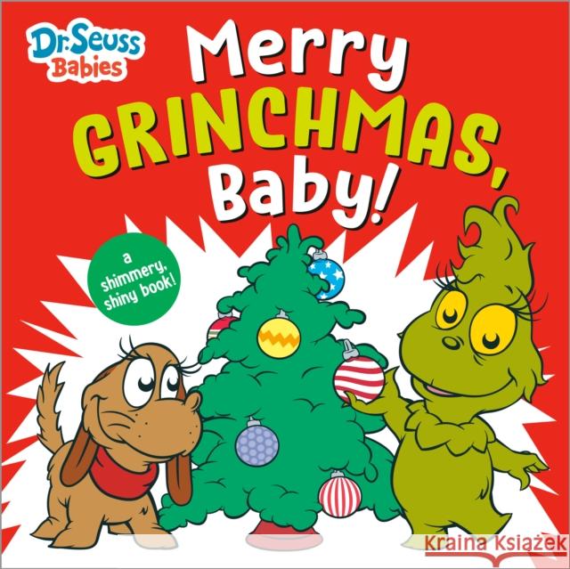 Merry Grinchmas, Baby! with Dr. Seuss Babies: A Shimmery, Shiny Christmas Book Paul Roberts 9780593813379 Random House USA Inc - książka
