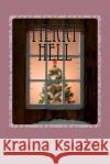 Merry Hell Dennis G. Timothy 9781475059731 Createspace