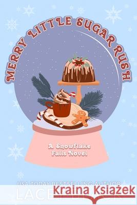 Merry Little Sugar Rush Lacey Black 9781951829698 Lacey Black Books - książka