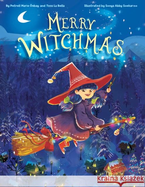 Merry Witchmas Petrell Ozbay Tess Labella Sonya Abby 9781635923186 Boyds Mills Press - książka