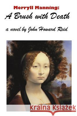 Merryll Manning: A Brush with Death John Howard Reid 9781312061316 Lulu.com - książka