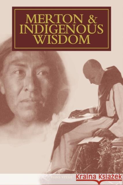 Merton & Indigenous Wisdom Jonathan Montaldo Peter Savastano 9781891785993 Fons Vitae - książka