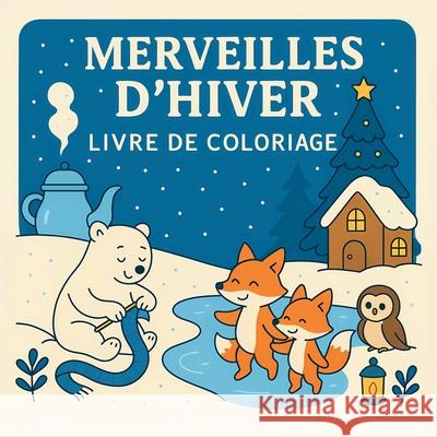 Merveilles d'Hiver - Livre de Coloriage Chris Martin 9784840485562 Chris Martin - książka